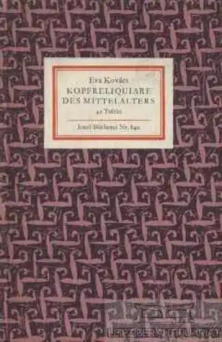 Insel-Bücherei 840, Kopfreliquiare des Mittelalters, Kovacs, Eva. 1964