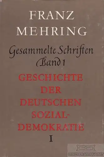 Buch: Geschichte der deutschen Sozialdemokratie Teil 1, Mehring, Franz. 180