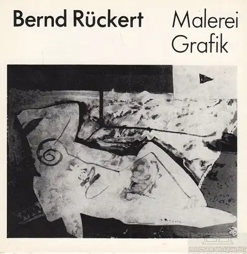 Buch: Bernd Rückert. 1984, Galerie erph, Malerei, Grafik, gebraucht, gut