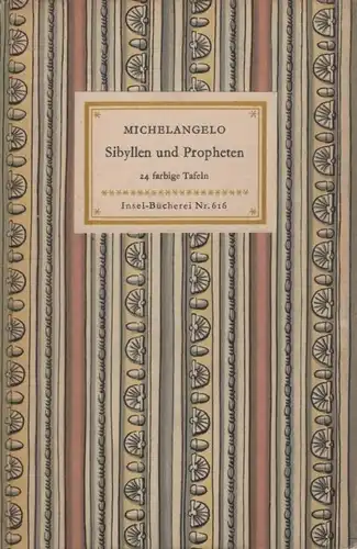 Insel-Bücherei 616, Michelangelo. Sibyllen und Propheten, Schmidt, Diether. 1955