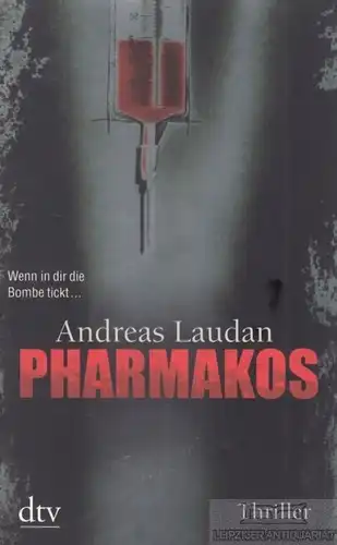 Buch: Pharmakos, Laudan, Andreas. Dtv, 2009, Deutscher Taschenbuch Verlag