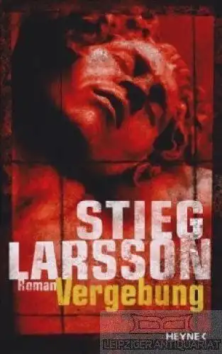 Buch: Vergebung, Larsson, Stieg. 2008, Wilhelm Heyne Verlag, Kriminalroman