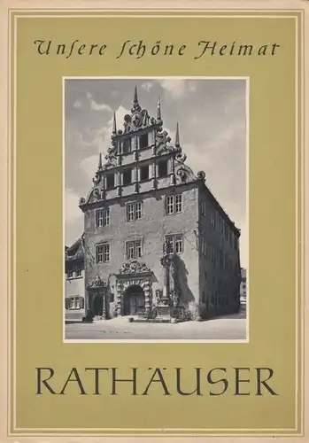 Buch: Rathäuser, Täger, Fritz. Unsere schöne Heimat, 1956, Sachsenverlag