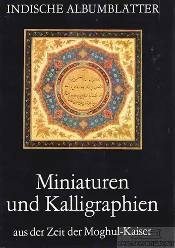 Buch: Indische Albumblätter, Hickmann, Regina. 1979, Gustav Kiepenheuer Verlag
