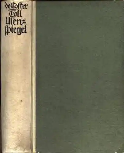 Buch: Tyll Ulenspiegel und Lamm Goedzak, Coster, Charles de. 1911