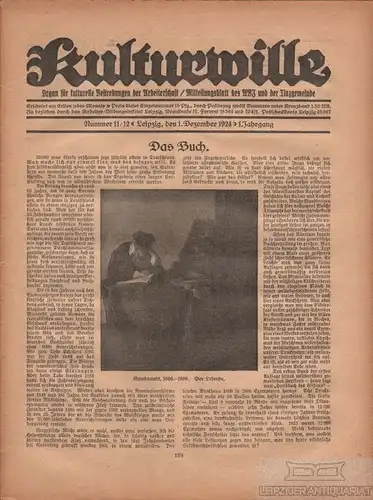 Kulturwille - 1. Jahrgang , Nummer 11/12, Leipzig den 1. Dezember 1924, Hartig