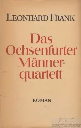 Buch: Das Ochsenfurter Männerquartett, Frank, Leonhard. 1959, Aufbau Verlag