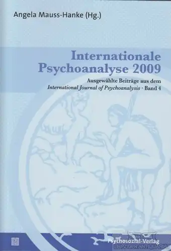 Internationale Psychoanalyse 2009, Mauss-Hanke, Angela. 2009, gebraucht, gut