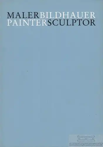 Buch: Maler Bildhauer. Painter Sculptor, Raab, Ingrid. 1991, Raab Galerie