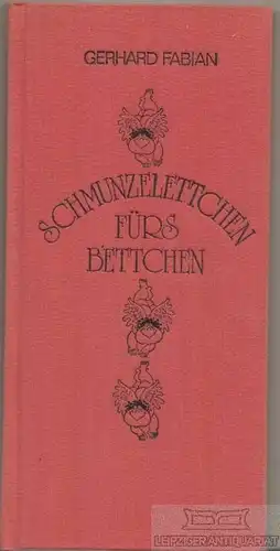 Buch: Schmunzelettchen fürs Bettchen, Fabian, Gerhard. 1981, im Eigenverlag