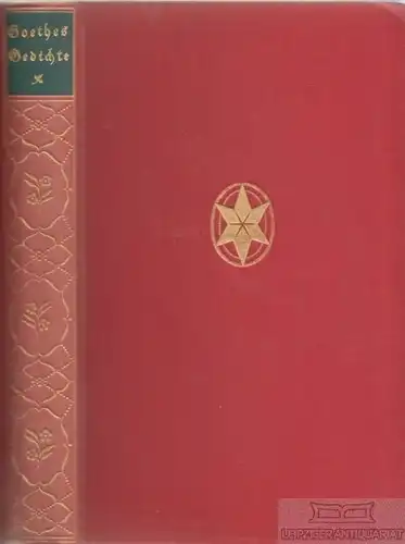 Buch: Goethes Gedichte, Goethe. 1932, Insel-Verlag, Auswahl in zeitlicher Folge