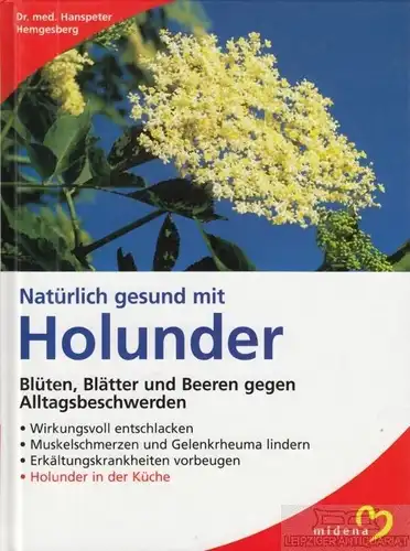 Buch: Natürlich gesund mit Holunder, Hemgesberg, Hanspeter. 2001, Midena Verlag