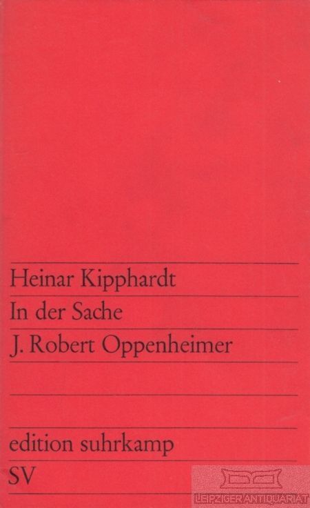 In Der Sache J Robert Oppenheimer Szenenanalyse Buch: In der Sache J. Robert Oppenheimer, Kipphardt, Heinar. Edition