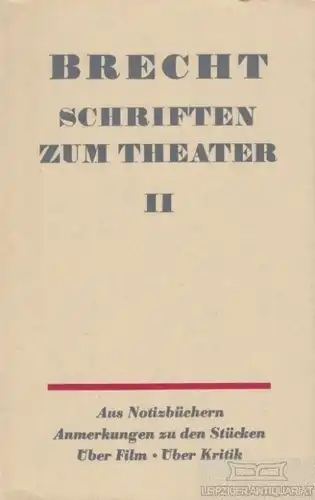 Buch: Schriften zum Theater. Band II: 1918-1933, Brecht, Bertolt. 1964