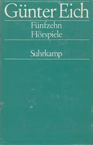 Buch: Fünfzehn Hörspiele, Eich, Günter. 1966, Suhrkamp Verlag