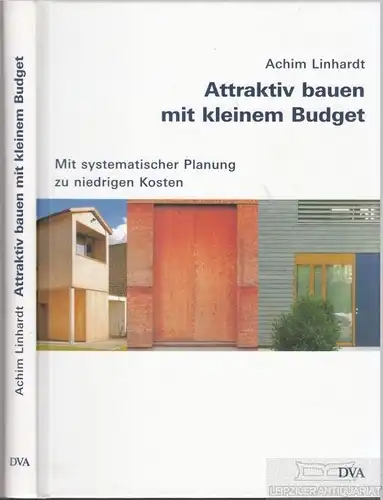 Buch: Attraktiv bauen mit kleinem Budget, Linhardt, Achim. 2003, gebraucht, gut