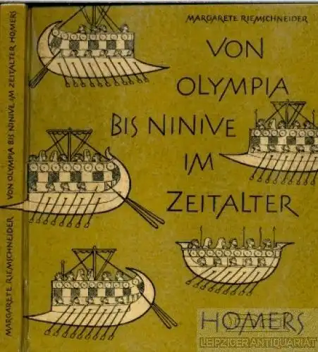 Buch: Von Olympia bis Ninive im Zeitalter Homers, Riemschneider, Margarete. 1963