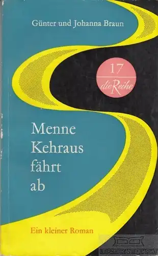 Buch: Menne Kehraus fährt ab, Braun, Günter und Johanna. Die Reihe, 1959