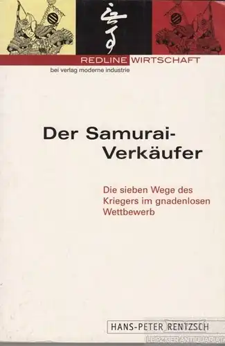 Buch: Der Samurai-Verkäufer, Rentzsch, Hans-Peter. Redline Wirtschaft, 2002