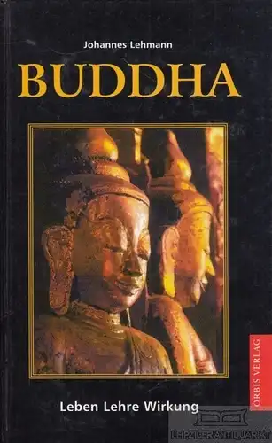 Buch: Buddha, Lehmann, Johannes. 2001, C. Bertelsmann Verlag, gebraucht, gut
