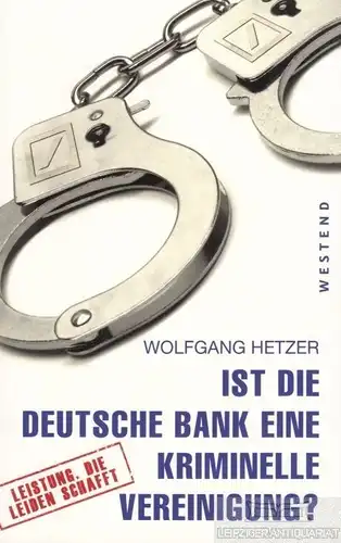 Buch: Ist die Deutsche Band eine kriminelle Vereinigung?, Hetzer, Wolfgang. 2015