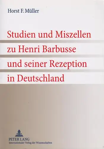 Buch: Studien und Miszellen zu Henri Barbusse..., Müller, H., 2010, Peter Lang