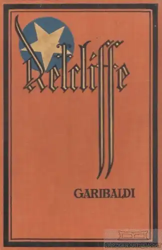 Buch: Garibaldi, Retcliffe, John. Sir John Retcliffe's historische Romane, 1926