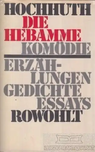 Buch: Die Hebamme. Komödie, Hochhuth, Rolf. 1971, Rowohlt Verlag