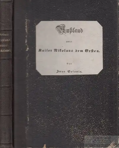 Buch: Rußland unter Kaiser Nikolaus dem Ersten, Golowin, Iwan. 1846