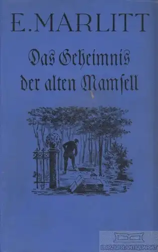 Buch: Das Geheimnis der alten Mamsell, Marlitt, E. E. Marlitts gesammelte Romane