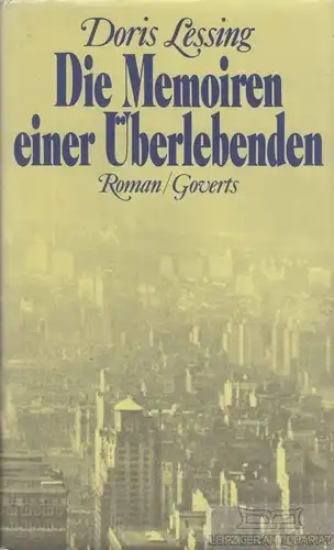 Buch: Die Memoiren einer Überlebenden, Lessing, Doris. 1979, Goverts Verlag