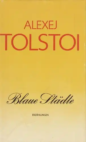 Buch: Blaue Städte, Tolstoi, Alexej. Gesammelte Werke in Einzelbänden, 1979
