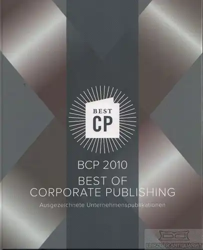 Buch: Best of Corporate Publishing 2010, Höflich, Michael. 2010