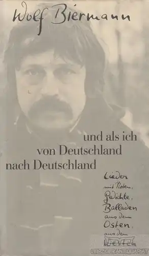 Buch: Und als ich von Deutschland nach Deutschland, Biermann, Wolf