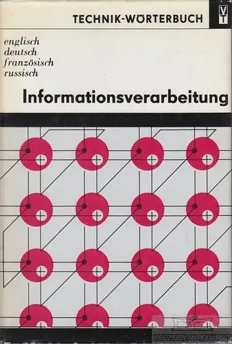 Buch: Informationsverarbeitung, Bürger, Erich. 1979, VEB Verlag Technik