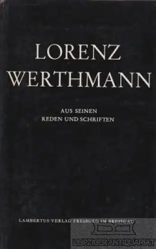 Buch: Reden und Schriften, Wertmann, Lorenz. 1958, Lambertus-Verlag