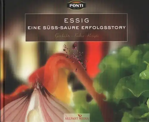 Buch: Essig - eine süßsaure Erfolgsstory, Torriani, Marco. 2011, gebraucht, gut