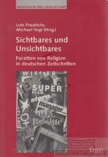 Buch: Sichtbares und Unsichtbares, Friedrichs, Lutz & Vogt, Michael. 1996