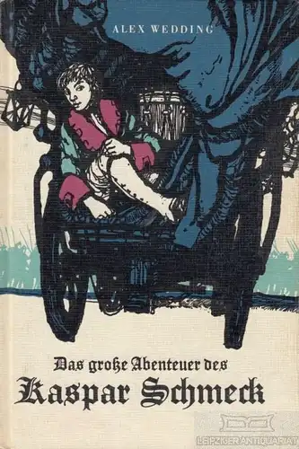 Buch: Das große Abenteuer des Kaspar Schmeck, Wedding, Alex. 1977