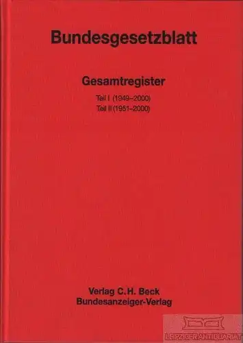 Buch: Bundesgesetzblatt - Gesamtregister, Rose, Annette, Günther R. Hagen. 2001