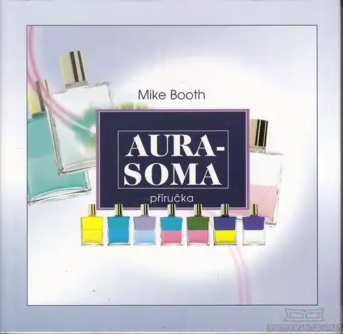 Buch: Aura-Soma prirucka, Booth, Mike. 2000, Aquamarin Praha, gebraucht, gut