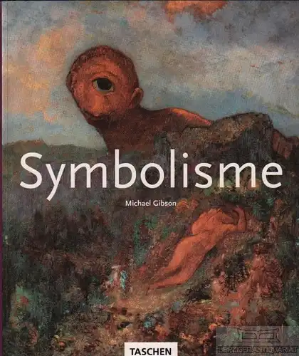 Buch: Symbolisme, Gibson, Michael. 1996, Taschen Verlag, gebraucht, gut