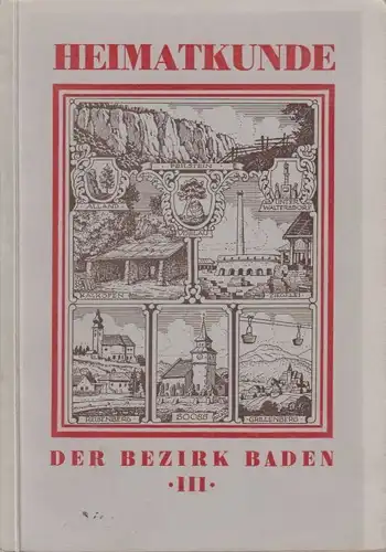 Buch: Heimatkunde: Der Bezirk Baden - Heft III -Naturkundliches. 1958