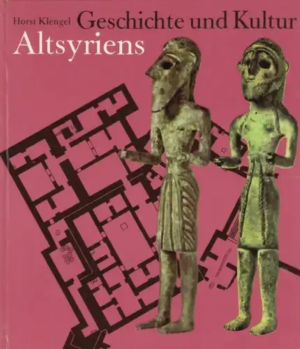 Buch: Geschichte und Kultur Altsyriens, Klengel, Horst. 1979, gebraucht, gut