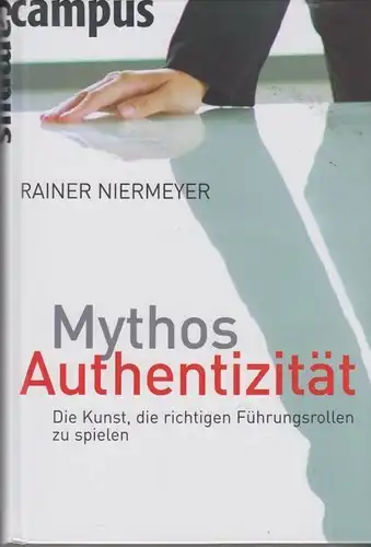 Buch: Mythos Authentizität, Niermeyer, Rainer. 2008, Campus Verlag
