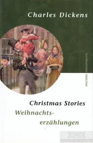 Buch: Christmas Stories / Weihnachtserzählungen, Dickens, Charles. 2007