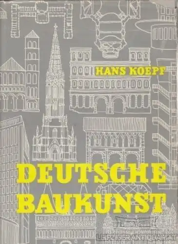Buch: Deutsche Baukunst, Koepf, Hans. 1956, Von der Römerzeit bis zur Gegenwart