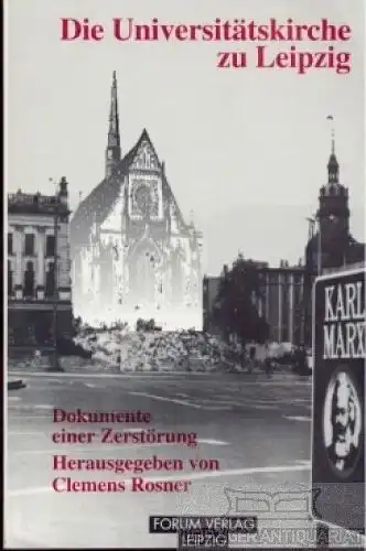 Buch: Die Universitätskirche zu Leipzig, Rosner, Clemens. 1992, Forum Verlag