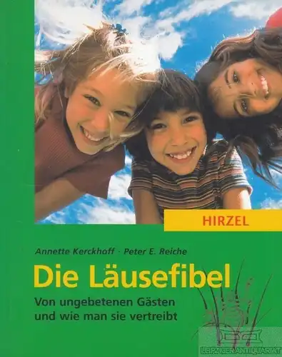 Buch: Die Läusefibel, Kerckhoff, Annette / Reiche, Peter E. 2002, gebraucht, gut