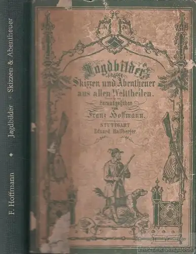 Buch: Jagdbilder - Skizzen und Abentheuer aus allen Welttheilen, Hoffmann, Franz